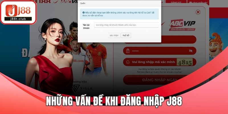 Những vấn đề khi đăng nhập J88